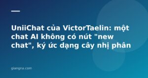 Read more about the article UniiChat của VictorTaelin: một chat AI không có nút “new chat”, ký ức dạng cây nhị phân